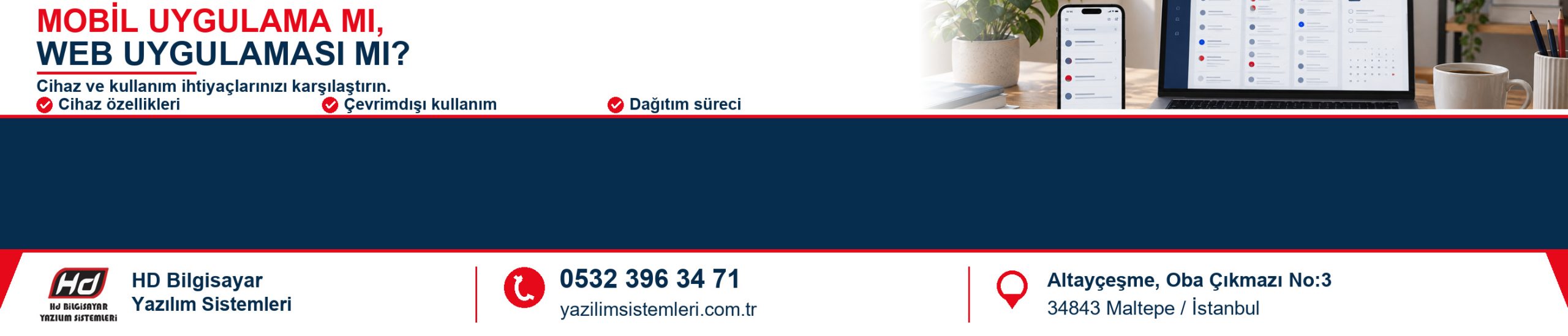 Mobil uygulama mı web uygulaması mı? Sağlam karar için 9 ölçüt — HD Bilgisayar